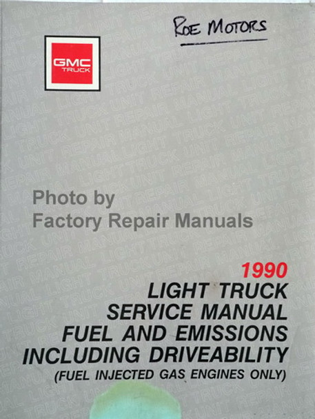 GMC 1990 Light Truck Service Manual Fuel and Emissions Including Driveability