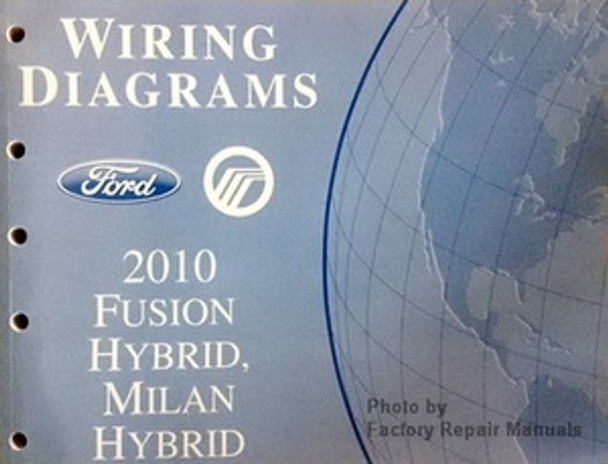 2010 Ford Fusion and Mercury Milan Electrical Wiring Diagrams Manual - Hybrid Models