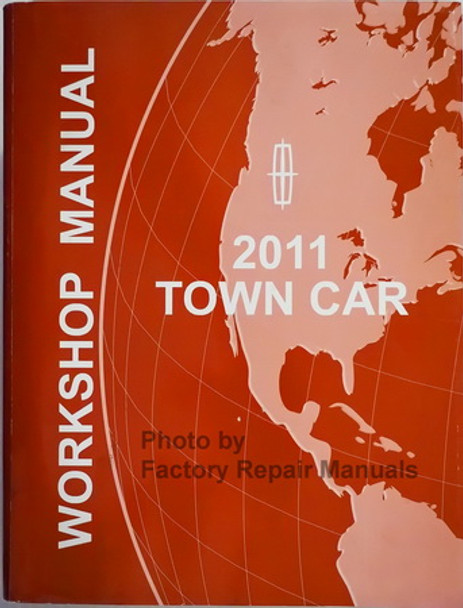 Lincoln 2011 Town Car Workshop Manual