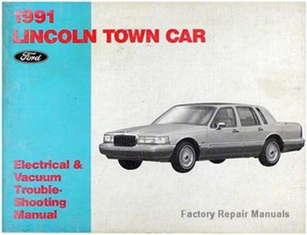 1991 Lincoln Town Car Ford Electrical & Vacuum Troubleshooting Manual