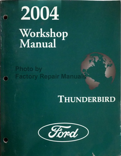 2004 Ford Thunderbird Workshop Manual 