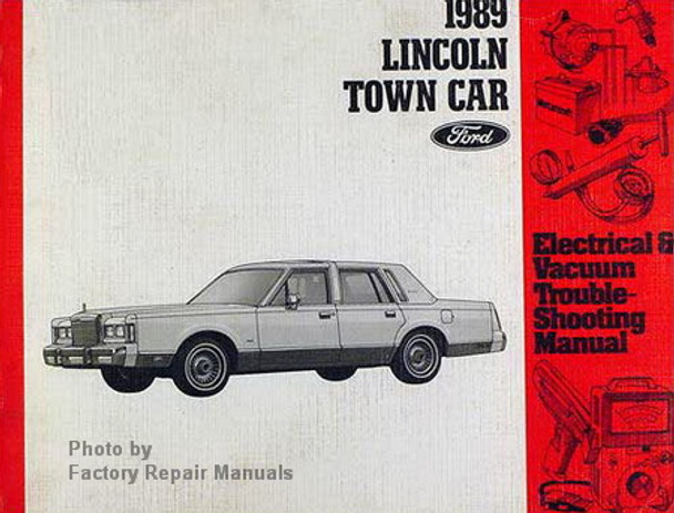 1989 Lincoln Town Car Ford Electrical & Vacuum Troubleshooting Manual