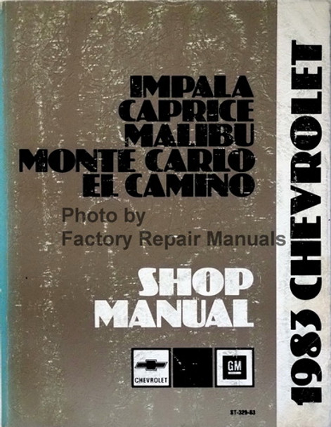 1983 Chevrolet Impala Caprice Malibu Monte Carlo El Camino Shop Manual