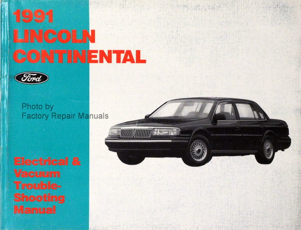 1991 Lincoln Continental Electrical and Vacuum Troubleshooting Manual