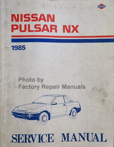 1985 Nissan Pulsar NX Factory Service Manual Original Shop Repair