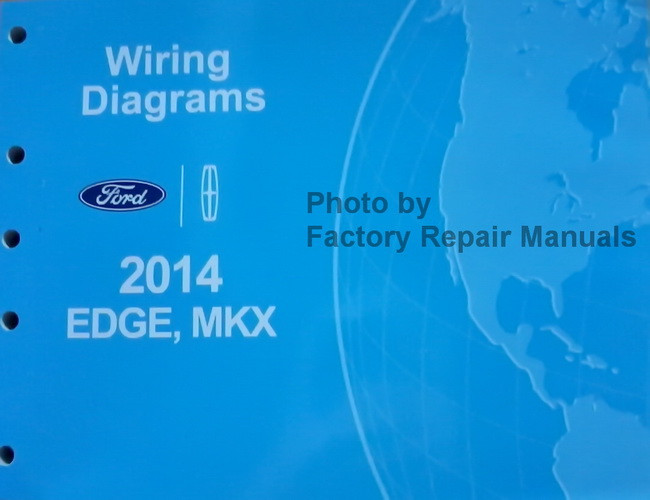 2014 Ford Edge Lincoln MKX Electrical Wiring Diagrams Manual Original