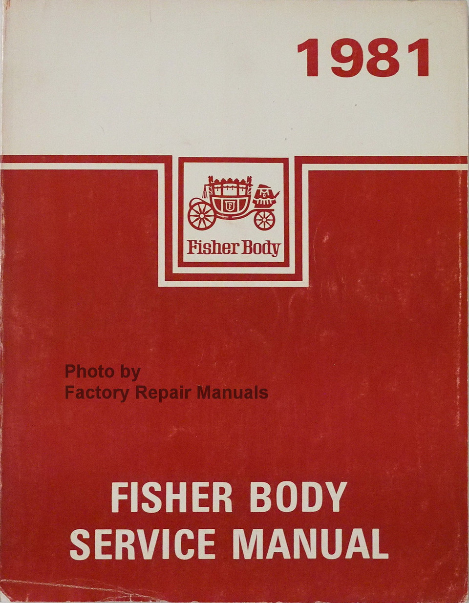 1981 GM Fisher Body Service Manual Original Shop Repair Factory