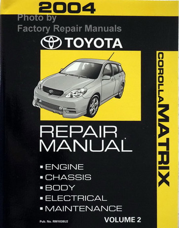 2004 Toyota Matrix Factory Service Manual Original Shop Repair Volume 2 ...