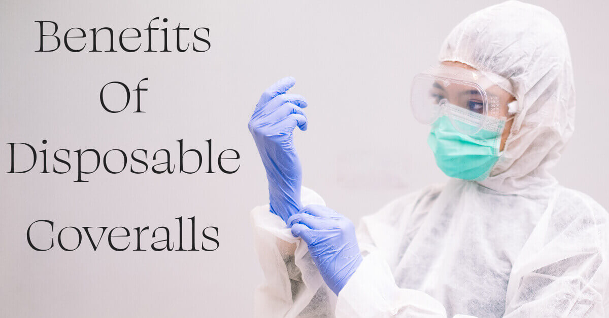 Unravelling the Benefits of Disposable Coveralls