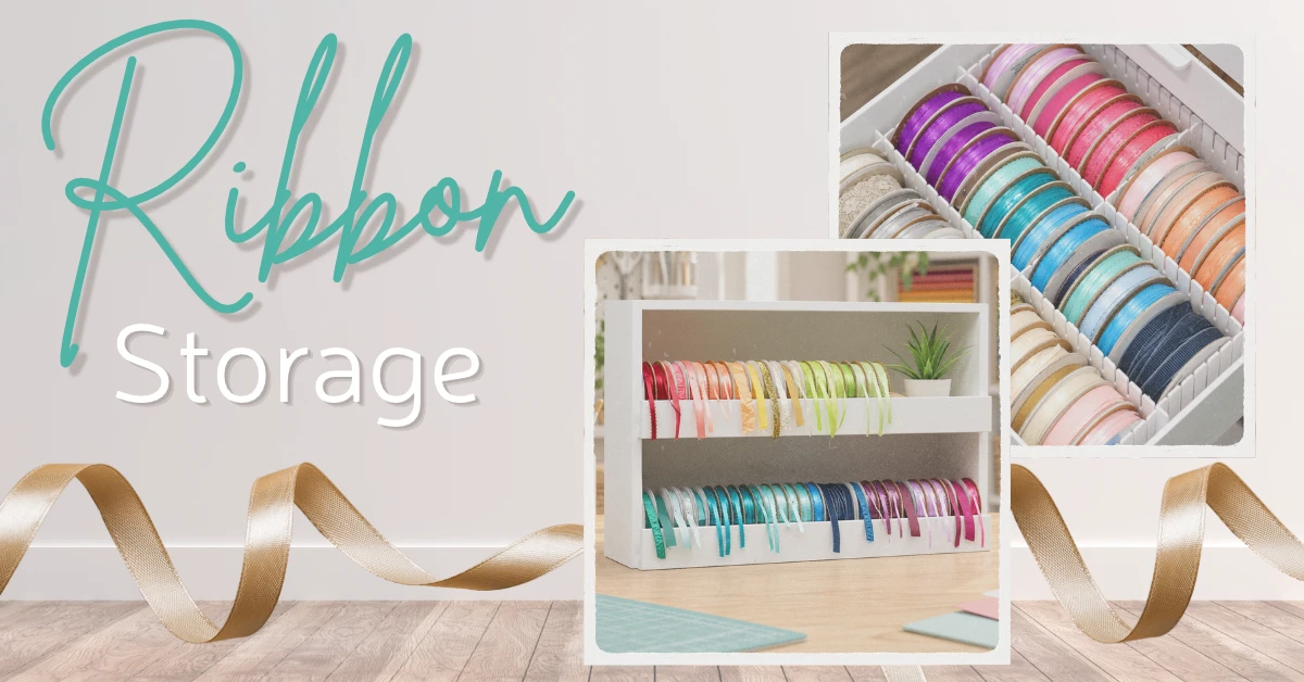 Organized ribbon collection with Stamp-n-Storage ribbon storage