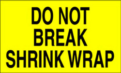 3" x 5" "Do Not Break Shrink Wrap" Label, Paper, 500 Labels Per Roll