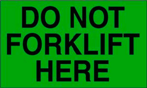 3" x 5" "Do Not Forklift" Label, Paper, 500 Labels Per Roll