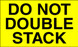 3" x 5" "Do Not Double Stack" Label, Paper, 500 Labels Per Roll