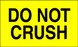 3" x 5" "Do Not Crush" Label, Paper, 500 Labels Per Roll