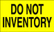 3" x 5" "Do Not Inventory" Label, Paper, 500 Labels Per Roll