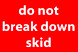 4" x 6" "Do Not Break Down Skid" Label, Paper, 500 Labels Per Roll