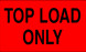 3" x 5" "Top Load Only" Label, Paper, 500 Labels Per Roll
