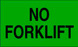 3" x 5" "No Forklift" Label, Paper, 500 Labels Per Roll
