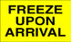 3" x 5" "Freeze Upon Arrival" Label, Paper, 500 Labels Per Roll