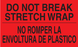 3" x 5" "Do Not Break Stretch Wrap" Label, Paper, 500 Labels Per Roll