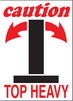 3" x 4" "Caution Top Heavy" Label, Paper, 500 Labels Per Roll