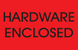 2" x 3" "Hardware Enclosed" Label, Paper, 500 Labels Per Roll