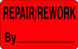 1.25" x 2" "Repair/Rework By ___" Label, Paper, 500 Labels Per Roll