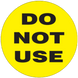 2" Diameter, "Do not use" Circle Label, Paper, 500 Labels Per Roll