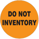 2" Diameter, "Do not Inventory" Circle Label, Paper, 500 Labels Per Roll