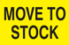 2" x 3" "Move to Stock" Label, Paper, 500 Labels Per Roll