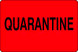 2" x 3" "Quarantine" Label, Paper, 500 Labels Per Roll