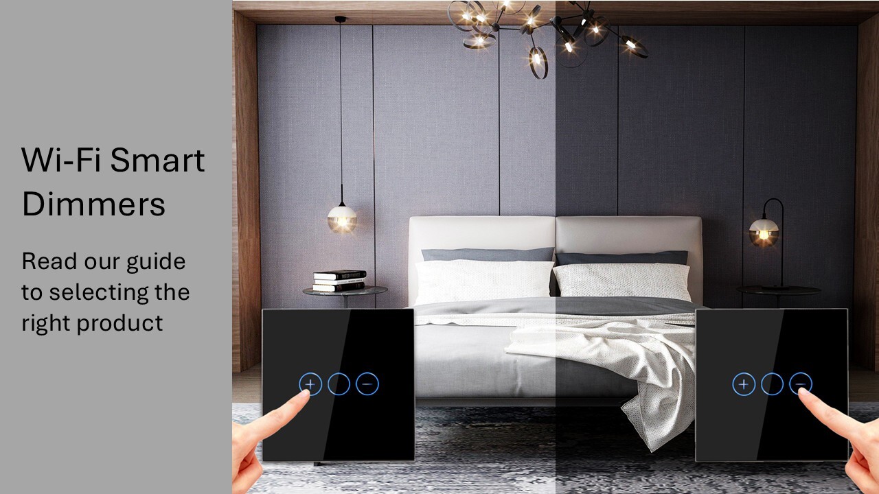Guide to selecting the right Wi-Fi Smart Dimmer