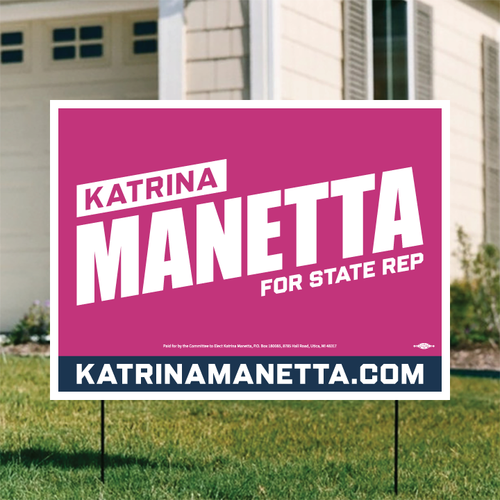 Katrina Manetta (24" x 18" Coroplast Yard Sign)