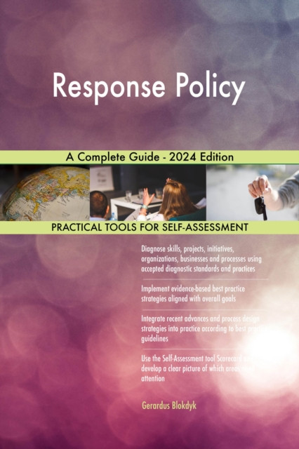 Response Policy A Complete Guide - 2024 Edition by Gerardus Blokdyk ...