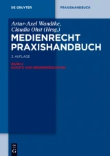 Schutz von Medienprodukten by Sebastian Schunke | Volker Kitz | Wolfgang Maaen | Florian Hensel | Jan Ehrhardt | Claire Dietz | Michael Kauert | Ole Jani | Ilja Czernik