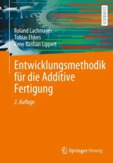 Entwicklungsmethodik für die Additive Fertigung by Roland Lachmayer | Tobias Ehlers | Rene Bastian Lippert