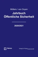 Jahrbuch Öffentliche Sicherheit 2020/2021 by Robert Chr. van Ooyen | Martin H. W. Mollers