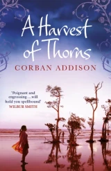 Harvest of Thorns by Corban Addison