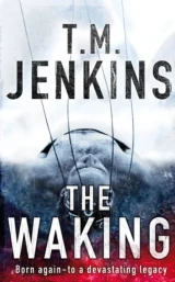 Waking by T. M. Jenkins
