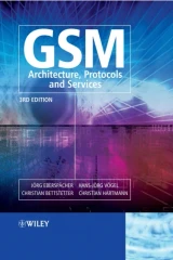 GSM - Architecture, Protocols and Services by J rg Ebersp cher | Hans-Joerg V gel | Christian Bettstetter | Christian Hartmann