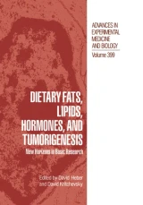 Dietary Fats, Lipids, Hormones, and Tumorigenesis by David Kritchevsky | David Heber