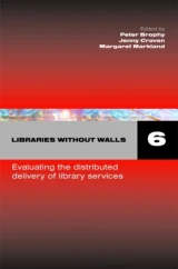 Libraries Without Walls 6 by Margaret Markland | Jenny Craven | Peter Brophy
