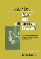 David Hilbert Natur und mathematisches Erkennen by D.E. Rowe