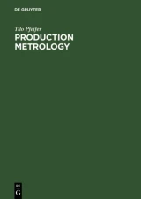 Production Metrology by Tilo Pfeifer