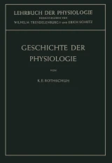 Geschichte der Physiologie by Karl E. Rothschuh