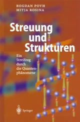 Streuung und Strukturen by Bogdan Povh | Mitja Rosina