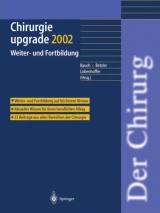 Chirurgie upgrade 2002 by P. Lobenhoffer | M. Betzler | J. Bauch