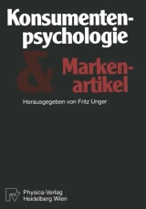 Konsumentenpsychologie und Markenartikel by F. Unger