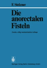 Die anorectalen Fisteln by F. Stelzner