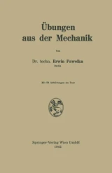 Übungen aus der Mechanik by Erwin Pawelka